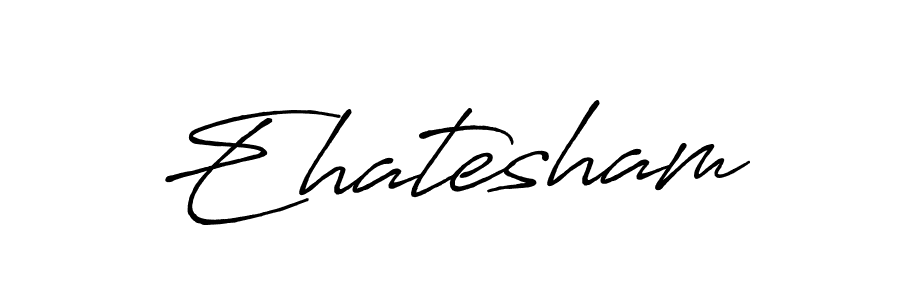 Make a beautiful signature design for name Ehatesham. Use this online signature maker to create a handwritten signature for free. Ehatesham signature style 7 images and pictures png