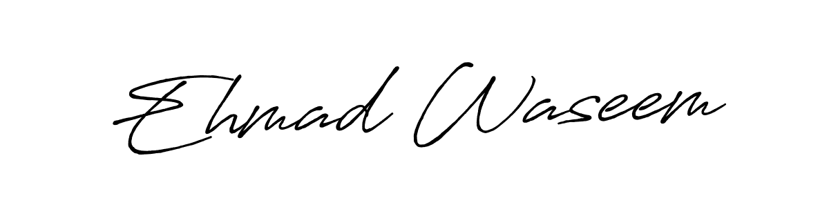 How to make Ehmad Waseem name signature. Use Antro_Vectra_Bolder style for creating short signs online. This is the latest handwritten sign. Ehmad Waseem signature style 7 images and pictures png