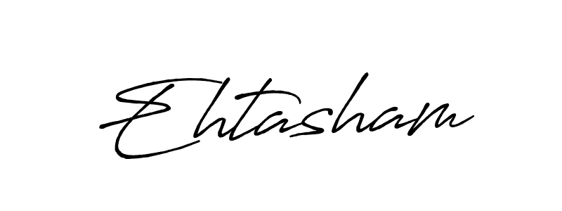 Make a beautiful signature design for name Ehtasham. With this signature (Antro_Vectra_Bolder) style, you can create a handwritten signature for free. Ehtasham signature style 7 images and pictures png