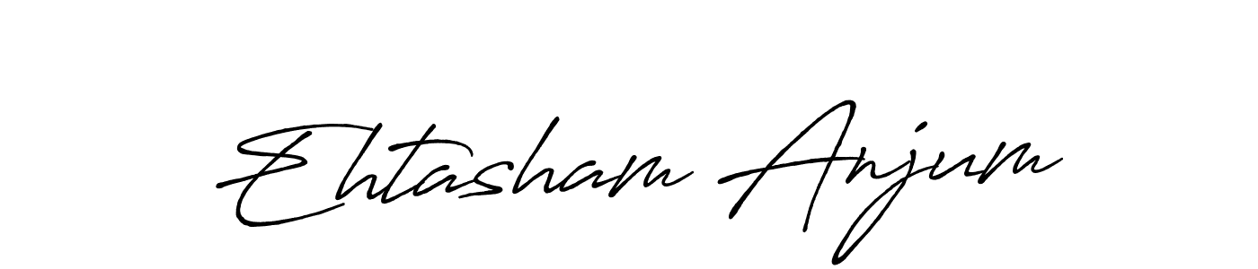 Design your own signature with our free online signature maker. With this signature software, you can create a handwritten (Antro_Vectra_Bolder) signature for name Ehtasham Anjum. Ehtasham Anjum signature style 7 images and pictures png