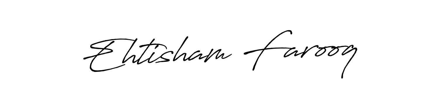 Antro_Vectra_Bolder is a professional signature style that is perfect for those who want to add a touch of class to their signature. It is also a great choice for those who want to make their signature more unique. Get Ehtisham Farooq name to fancy signature for free. Ehtisham Farooq signature style 7 images and pictures png