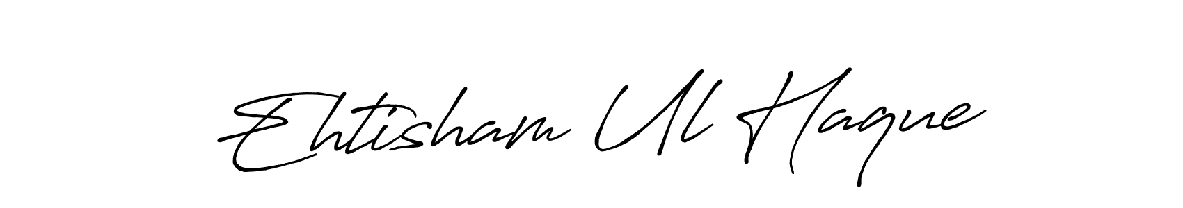 if you are searching for the best signature style for your name Ehtisham Ul Haque. so please give up your signature search. here we have designed multiple signature styles  using Antro_Vectra_Bolder. Ehtisham Ul Haque signature style 7 images and pictures png