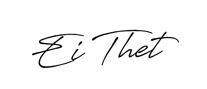 Best and Professional Signature Style for Ei Thet. Antro_Vectra_Bolder Best Signature Style Collection. Ei Thet signature style 7 images and pictures png