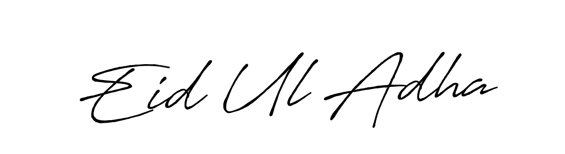 It looks lik you need a new signature style for name Eid Ul Adha. Design unique handwritten (Antro_Vectra_Bolder) signature with our free signature maker in just a few clicks. Eid Ul Adha signature style 7 images and pictures png