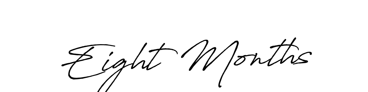 Also we have Eight Months name is the best signature style. Create professional handwritten signature collection using Antro_Vectra_Bolder autograph style. Eight Months signature style 7 images and pictures png