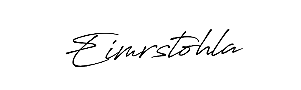 Also You can easily find your signature by using the search form. We will create Eimrstohla name handwritten signature images for you free of cost using Antro_Vectra_Bolder sign style. Eimrstohla signature style 7 images and pictures png