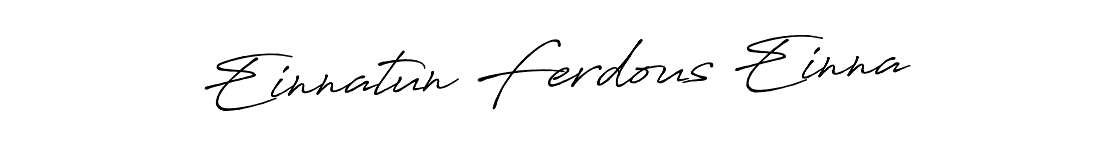 How to Draw Einnatun Ferdous Einna signature style? Antro_Vectra_Bolder is a latest design signature styles for name Einnatun Ferdous Einna. Einnatun Ferdous Einna signature style 7 images and pictures png