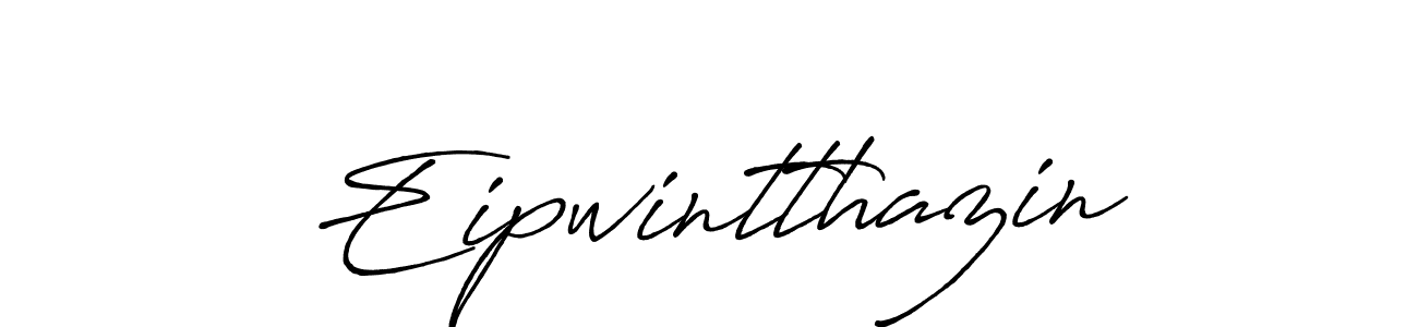 Create a beautiful signature design for name Eipwintthazin. With this signature (Antro_Vectra_Bolder) fonts, you can make a handwritten signature for free. Eipwintthazin signature style 7 images and pictures png