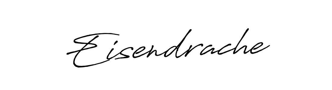 Create a beautiful signature design for name Eisendrache. With this signature (Antro_Vectra_Bolder) fonts, you can make a handwritten signature for free. Eisendrache signature style 7 images and pictures png