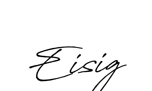 Make a beautiful signature design for name Eisig. Use this online signature maker to create a handwritten signature for free. Eisig signature style 7 images and pictures png