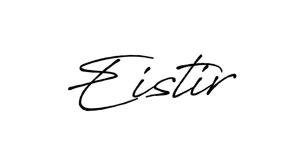 Eistir stylish signature style. Best Handwritten Sign (Antro_Vectra_Bolder) for my name. Handwritten Signature Collection Ideas for my name Eistir. Eistir signature style 7 images and pictures png