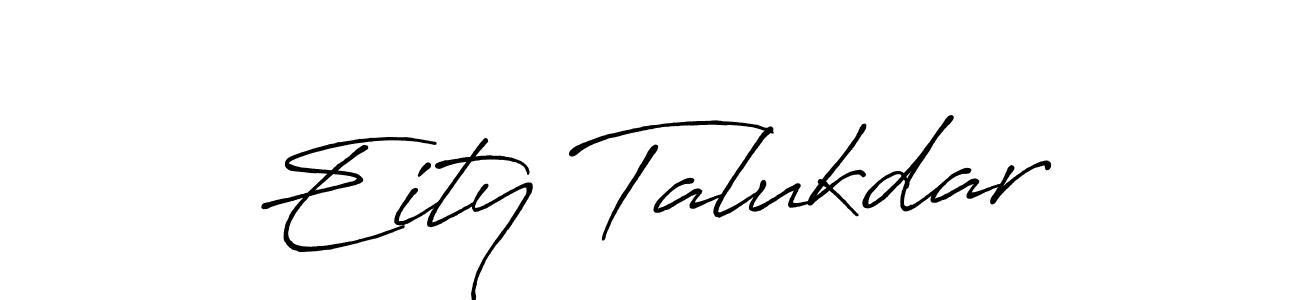 Create a beautiful signature design for name Eity Talukdar. With this signature (Antro_Vectra_Bolder) fonts, you can make a handwritten signature for free. Eity Talukdar signature style 7 images and pictures png