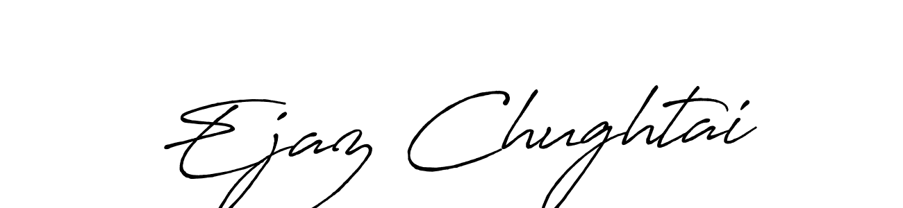 Also we have Ejaz Chughtai name is the best signature style. Create professional handwritten signature collection using Antro_Vectra_Bolder autograph style. Ejaz Chughtai signature style 7 images and pictures png
