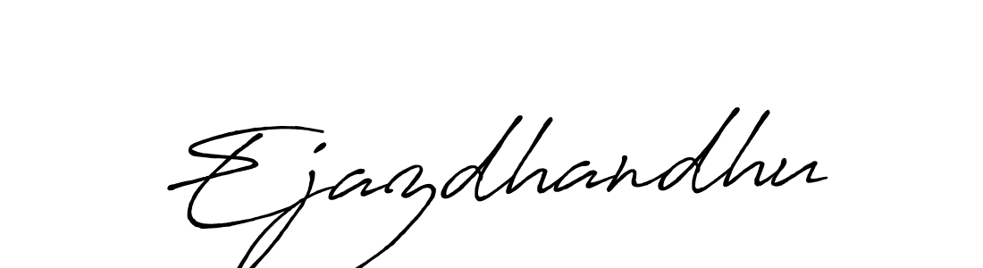 Ejazdhandhu stylish signature style. Best Handwritten Sign (Antro_Vectra_Bolder) for my name. Handwritten Signature Collection Ideas for my name Ejazdhandhu. Ejazdhandhu signature style 7 images and pictures png