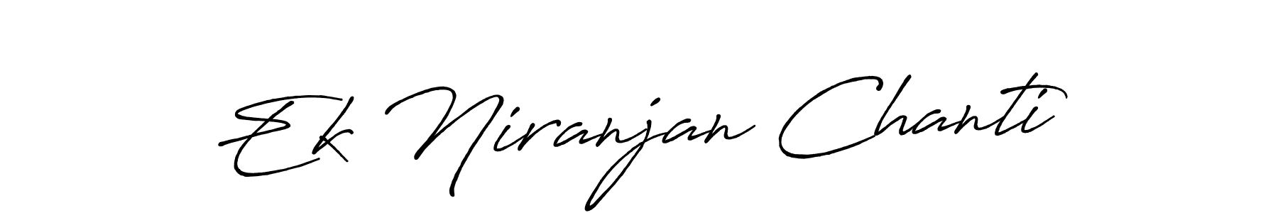 The best way (Antro_Vectra_Bolder) to make a short signature is to pick only two or three words in your name. The name Ek Niranjan Chanti include a total of six letters. For converting this name. Ek Niranjan Chanti signature style 7 images and pictures png