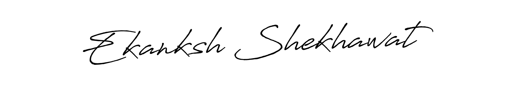 Also we have Ekanksh Shekhawat name is the best signature style. Create professional handwritten signature collection using Antro_Vectra_Bolder autograph style. Ekanksh Shekhawat signature style 7 images and pictures png