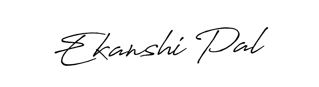 Once you've used our free online signature maker to create your best signature Antro_Vectra_Bolder style, it's time to enjoy all of the benefits that Ekanshi Pal name signing documents. Ekanshi Pal signature style 7 images and pictures png