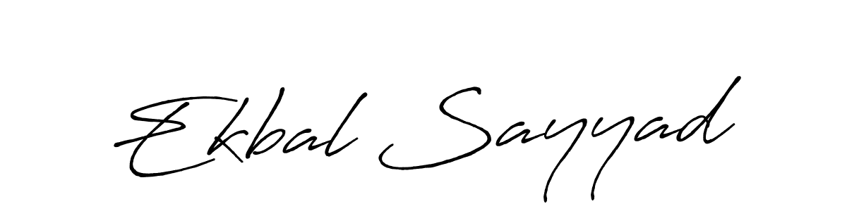 Design your own signature with our free online signature maker. With this signature software, you can create a handwritten (Antro_Vectra_Bolder) signature for name Ekbal Sayyad. Ekbal Sayyad signature style 7 images and pictures png