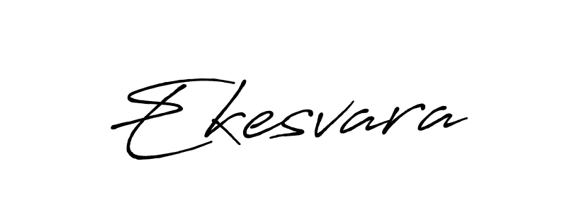 Ekesvara stylish signature style. Best Handwritten Sign (Antro_Vectra_Bolder) for my name. Handwritten Signature Collection Ideas for my name Ekesvara. Ekesvara signature style 7 images and pictures png