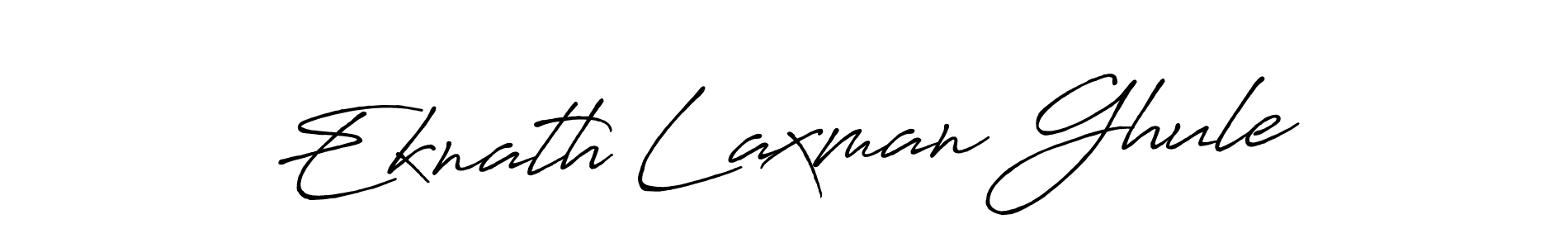 Make a beautiful signature design for name Eknath Laxman Ghule. Use this online signature maker to create a handwritten signature for free. Eknath Laxman Ghule signature style 7 images and pictures png