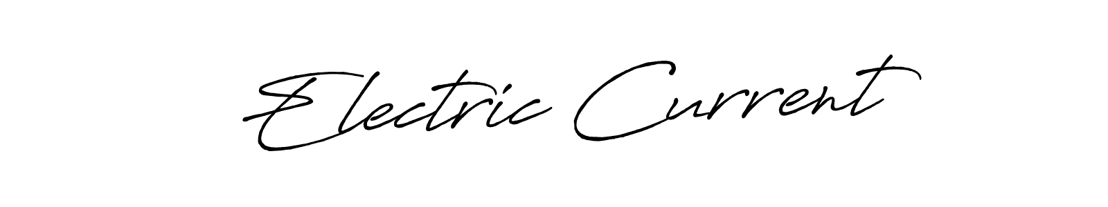 Also we have Electric Current name is the best signature style. Create professional handwritten signature collection using Antro_Vectra_Bolder autograph style. Electric Current signature style 7 images and pictures png