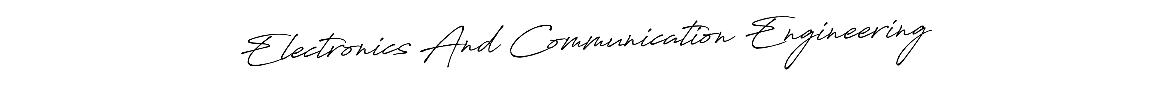 You should practise on your own different ways (Antro_Vectra_Bolder) to write your name (Electronics And Communication Engineering) in signature. don't let someone else do it for you. Electronics And Communication Engineering signature style 7 images and pictures png