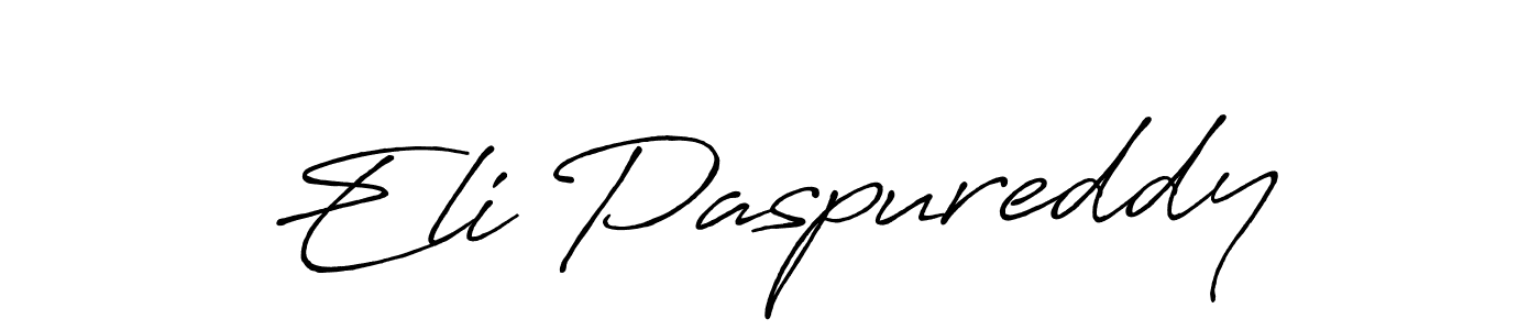 Eli Paspureddy stylish signature style. Best Handwritten Sign (Antro_Vectra_Bolder) for my name. Handwritten Signature Collection Ideas for my name Eli Paspureddy. Eli Paspureddy signature style 7 images and pictures png