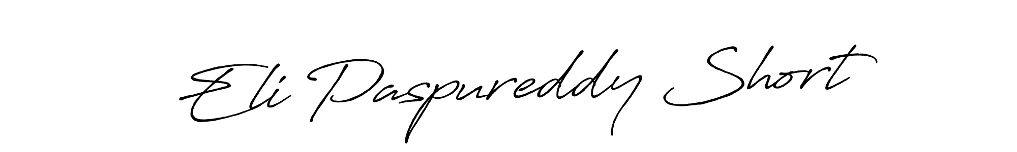 Eli Paspureddy Short stylish signature style. Best Handwritten Sign (Antro_Vectra_Bolder) for my name. Handwritten Signature Collection Ideas for my name Eli Paspureddy Short. Eli Paspureddy Short signature style 7 images and pictures png