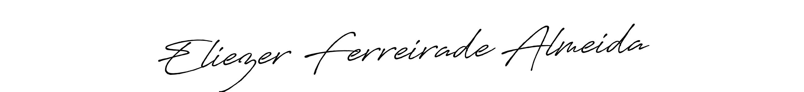 See photos of Eliezer Ferreirade Almeida official signature by Spectra . Check more albums & portfolios. Read reviews & check more about Antro_Vectra_Bolder font. Eliezer Ferreirade Almeida signature style 7 images and pictures png