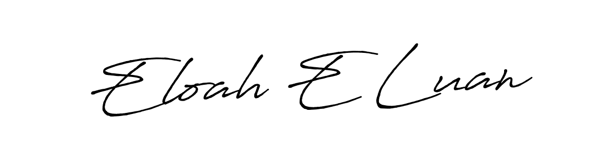 Make a beautiful signature design for name Eloah E Luan. Use this online signature maker to create a handwritten signature for free. Eloah E Luan signature style 7 images and pictures png