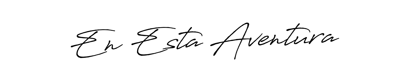 Make a beautiful signature design for name En Esta Aventura. With this signature (Antro_Vectra_Bolder) style, you can create a handwritten signature for free. En Esta Aventura signature style 7 images and pictures png