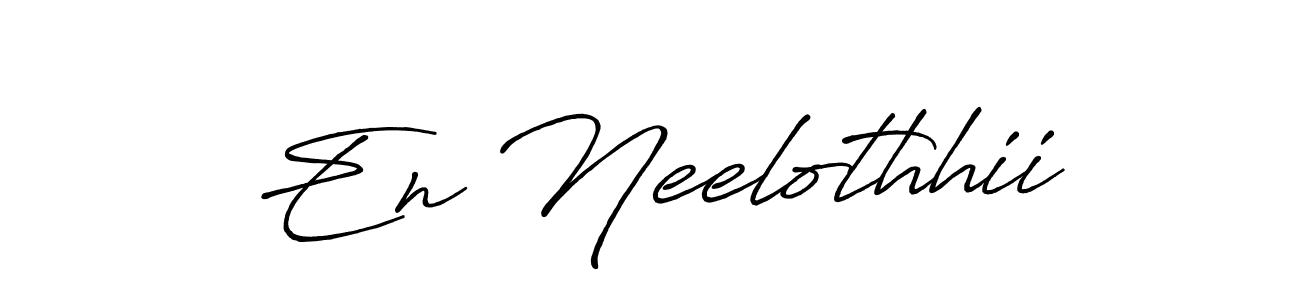 Once you've used our free online signature maker to create your best signature Antro_Vectra_Bolder style, it's time to enjoy all of the benefits that En Neelothhii name signing documents. En Neelothhii signature style 7 images and pictures png