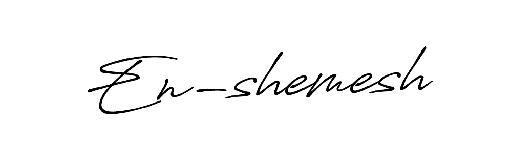 Also we have En-shemesh name is the best signature style. Create professional handwritten signature collection using Antro_Vectra_Bolder autograph style. En-shemesh signature style 7 images and pictures png