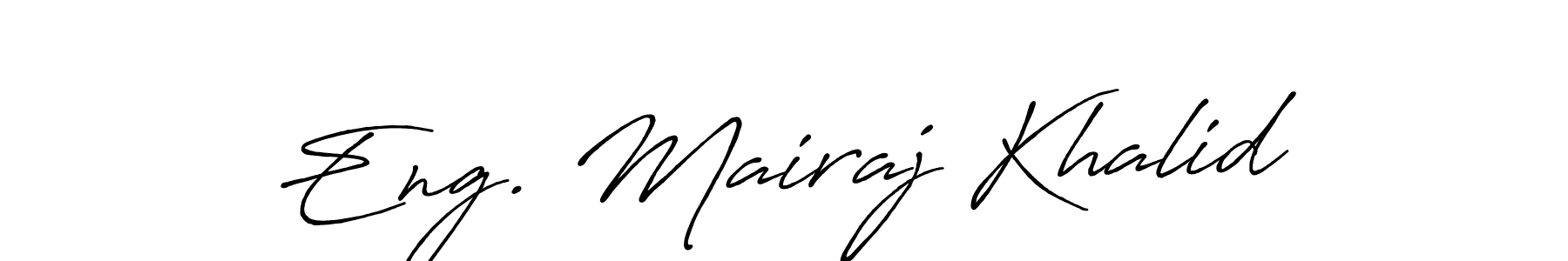 How to make Eng. Mairaj Khalid name signature. Use Antro_Vectra_Bolder style for creating short signs online. This is the latest handwritten sign. Eng. Mairaj Khalid signature style 7 images and pictures png