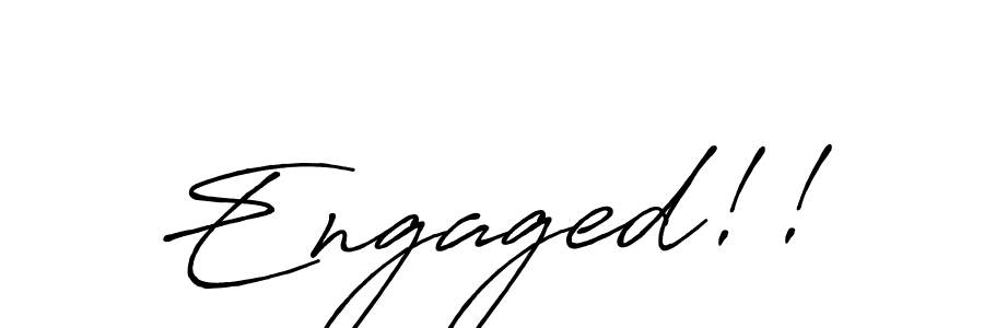 Once you've used our free online signature maker to create your best signature Antro_Vectra_Bolder style, it's time to enjoy all of the benefits that Engaged!! name signing documents. Engaged!! signature style 7 images and pictures png