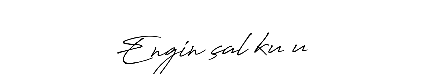 This is the best signature style for the Engin çalıkuşu name. Also you like these signature font (Antro_Vectra_Bolder). Mix name signature. Engin çalıkuşu signature style 7 images and pictures png