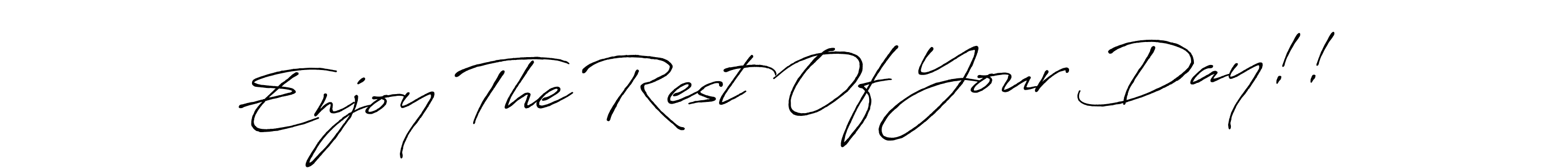 Create a beautiful signature design for name Enjoy The Rest Of Your Day!!. With this signature (Antro_Vectra_Bolder) fonts, you can make a handwritten signature for free. Enjoy The Rest Of Your Day!! signature style 7 images and pictures png