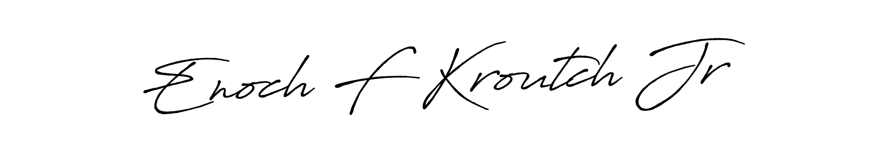 Make a beautiful signature design for name Enoch F Kroutch Jr. With this signature (Antro_Vectra_Bolder) style, you can create a handwritten signature for free. Enoch F Kroutch Jr signature style 7 images and pictures png