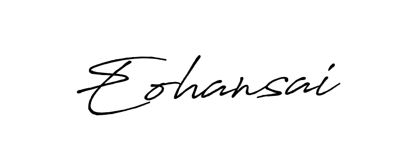 Create a beautiful signature design for name Eohansai. With this signature (Antro_Vectra_Bolder) fonts, you can make a handwritten signature for free. Eohansai signature style 7 images and pictures png