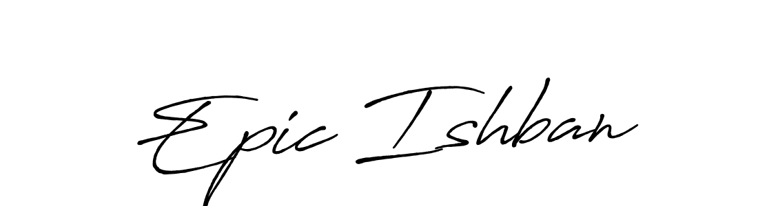 Also we have Epic Ishban name is the best signature style. Create professional handwritten signature collection using Antro_Vectra_Bolder autograph style. Epic Ishban signature style 7 images and pictures png