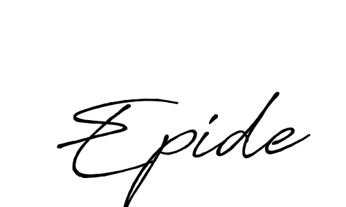 Also we have Epide name is the best signature style. Create professional handwritten signature collection using Antro_Vectra_Bolder autograph style. Epide signature style 7 images and pictures png