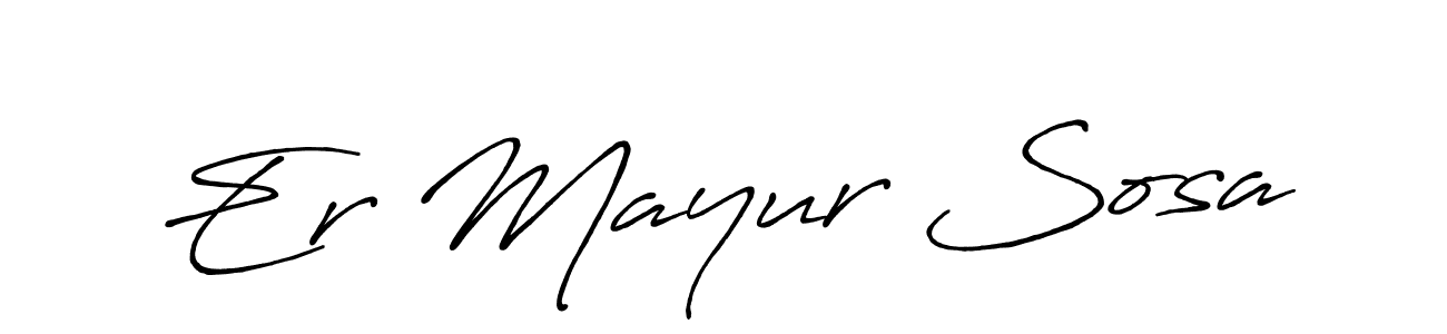 You should practise on your own different ways (Antro_Vectra_Bolder) to write your name (Er Mayur Sosa) in signature. don't let someone else do it for you. Er Mayur Sosa signature style 7 images and pictures png