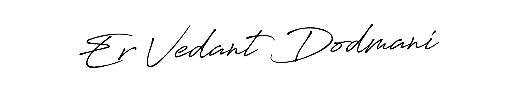 if you are searching for the best signature style for your name Er Vedant Dodmani. so please give up your signature search. here we have designed multiple signature styles  using Antro_Vectra_Bolder. Er Vedant Dodmani signature style 7 images and pictures png