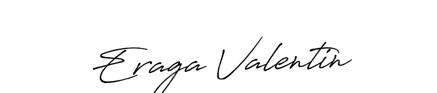 It looks lik you need a new signature style for name Eraga Valentin. Design unique handwritten (Antro_Vectra_Bolder) signature with our free signature maker in just a few clicks. Eraga Valentin signature style 7 images and pictures png