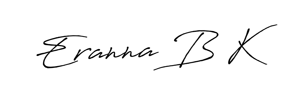 How to make Eranna B K name signature. Use Antro_Vectra_Bolder style for creating short signs online. This is the latest handwritten sign. Eranna B K signature style 7 images and pictures png