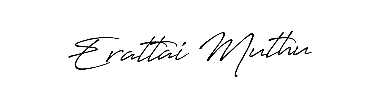 You should practise on your own different ways (Antro_Vectra_Bolder) to write your name (Erattai Muthu) in signature. don't let someone else do it for you. Erattai Muthu signature style 7 images and pictures png