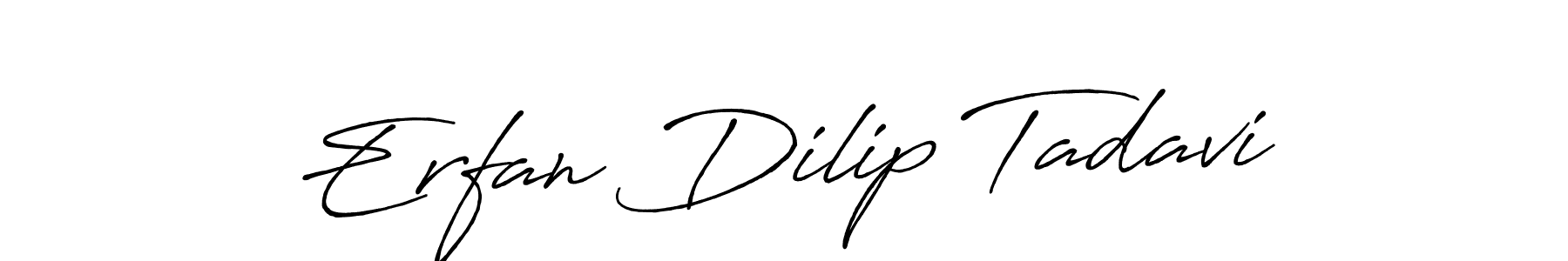 Make a short Erfan Dilip Tadavi signature style. Manage your documents anywhere anytime using Antro_Vectra_Bolder. Create and add eSignatures, submit forms, share and send files easily. Erfan Dilip Tadavi signature style 7 images and pictures png