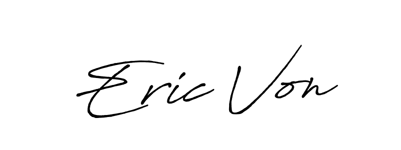 Similarly Antro_Vectra_Bolder is the best handwritten signature design. Signature creator online .You can use it as an online autograph creator for name Eric Von. Eric Von signature style 7 images and pictures png