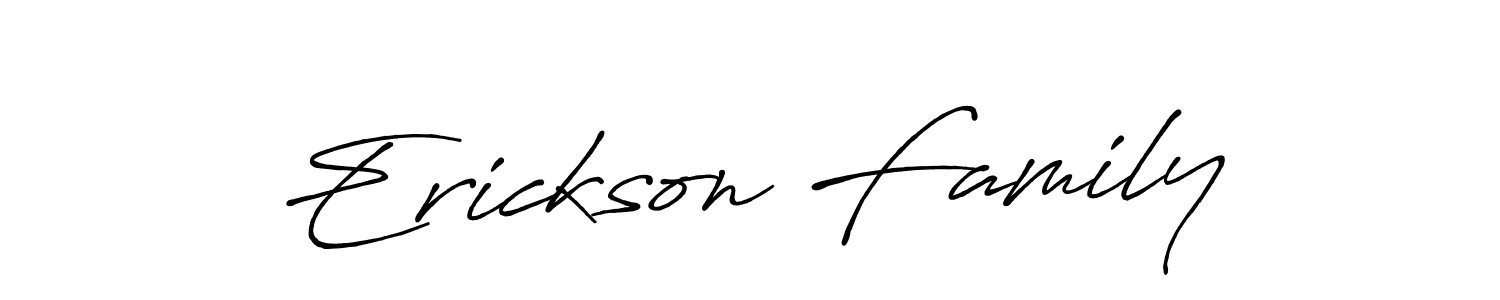 Create a beautiful signature design for name Erickson Family. With this signature (Antro_Vectra_Bolder) fonts, you can make a handwritten signature for free. Erickson Family signature style 7 images and pictures png