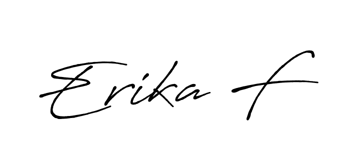 It looks lik you need a new signature style for name Erika F. Design unique handwritten (Antro_Vectra_Bolder) signature with our free signature maker in just a few clicks. Erika F signature style 7 images and pictures png